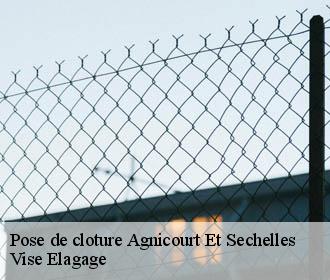 Pose de cloture  agnicourt-et-sechelles-02340 Vise Elagage