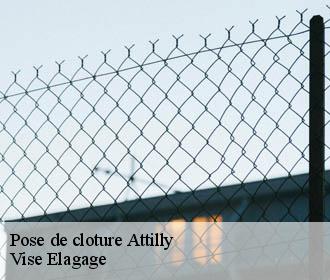 Pose de cloture  attilly-02490 Vise Elagage