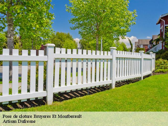 Pose de cloture bruyeres-et-montberault-02860 Artisan Dufresne