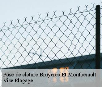 Pose de cloture  bruyeres-et-montberault-02860 Vise Elagage