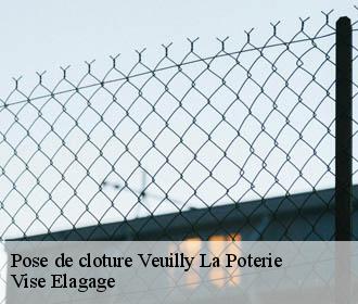 Pose de cloture  veuilly-la-poterie-02810 Vise Elagage